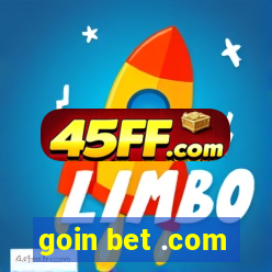 goin bet .com